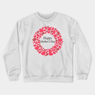 Happy Mother Day Love Flower Funny Crewneck Sweatshirt